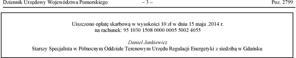 na rachunek: 95 1030 1508 0000 0005 5002 4055 Daniel Jankiewicz