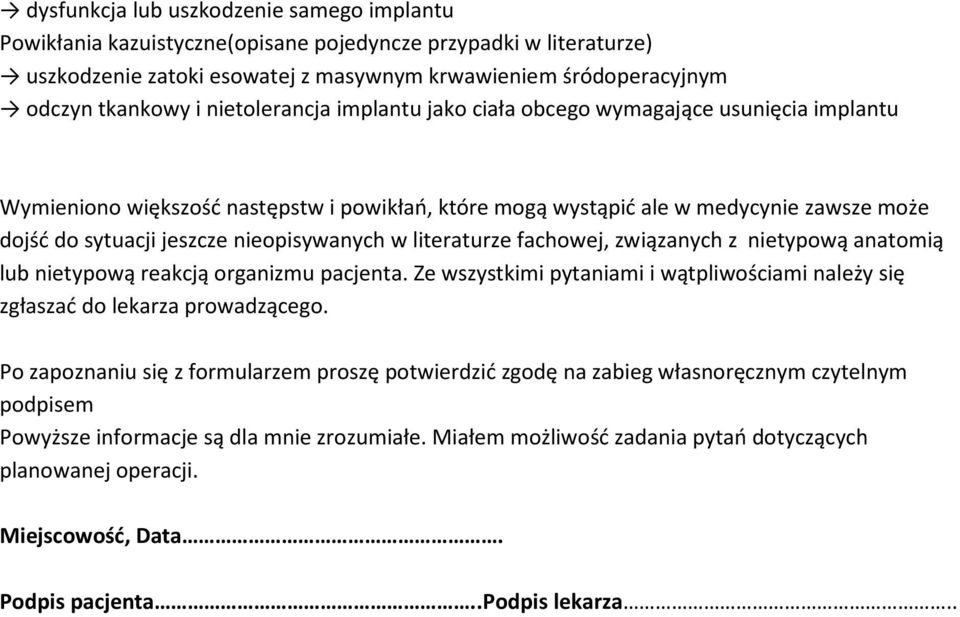 które mogą wystąpić ale w medycynie zawsze może lub nietypową reakcją organizmu pacjenta.