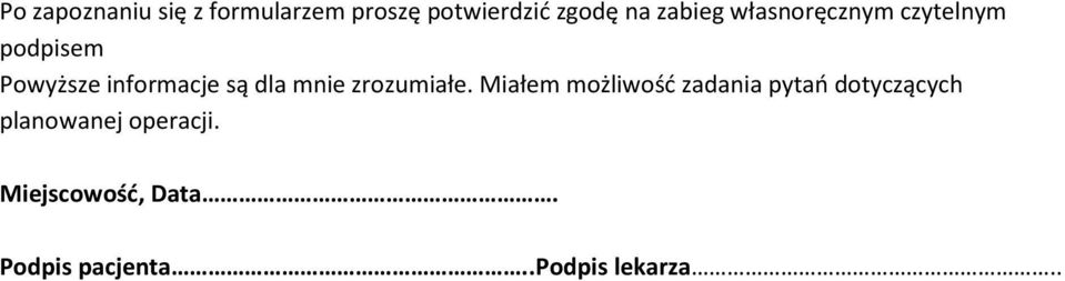 czytelnym podpisem Powyższe informacje są dla