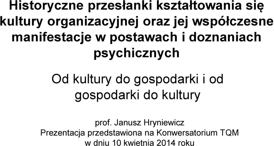 kultury do gospodarki i od gospodarki do kultury prof.