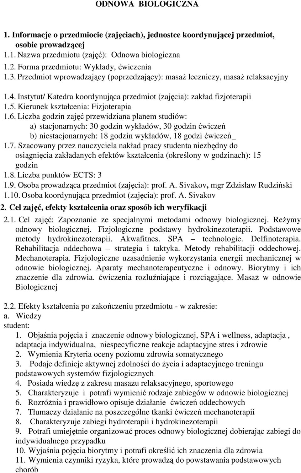 Kierunek kształcenia: Fizjoterapia 1.6.