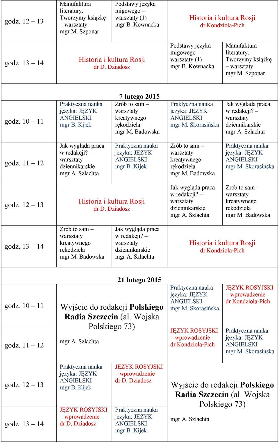 Wojska Polskiego 73) JĘZYK JĘZYK JĘZYK JĘZYK