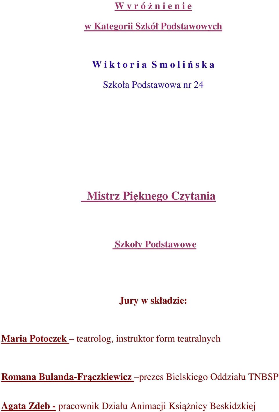 Maria Potoczek teatrolog, instruktor form teatralnych Romana Bulanda-Frączkiewicz