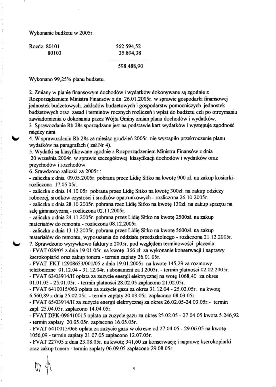 w sprawie gospodarki finansowej jednostek budzetowych, zakladow budzetowych i gospodarstw pomocniczych jednostek budzetowych oraz zasad i terminow rocznych rozliczen i wpiat do budzetu czli po