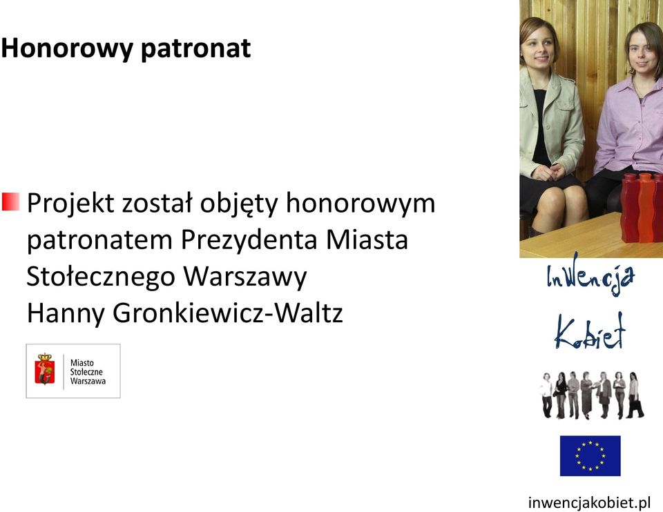 patronatem Prezydenta Miasta