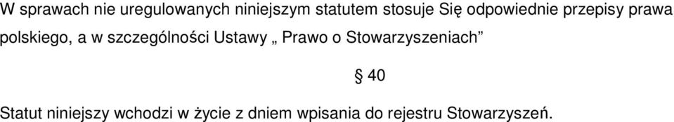 szczególności Ustawy Prawo o Stowarzyszeniach 40 Statut