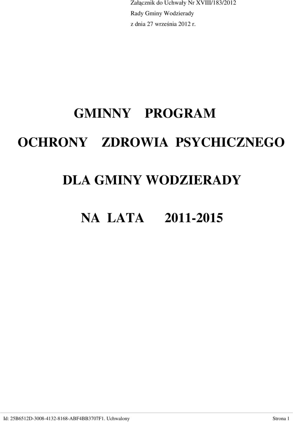 GMINNY PROGRAM OCHRONY ZDROWIA PSYCHICZNEGO DLA GMINY