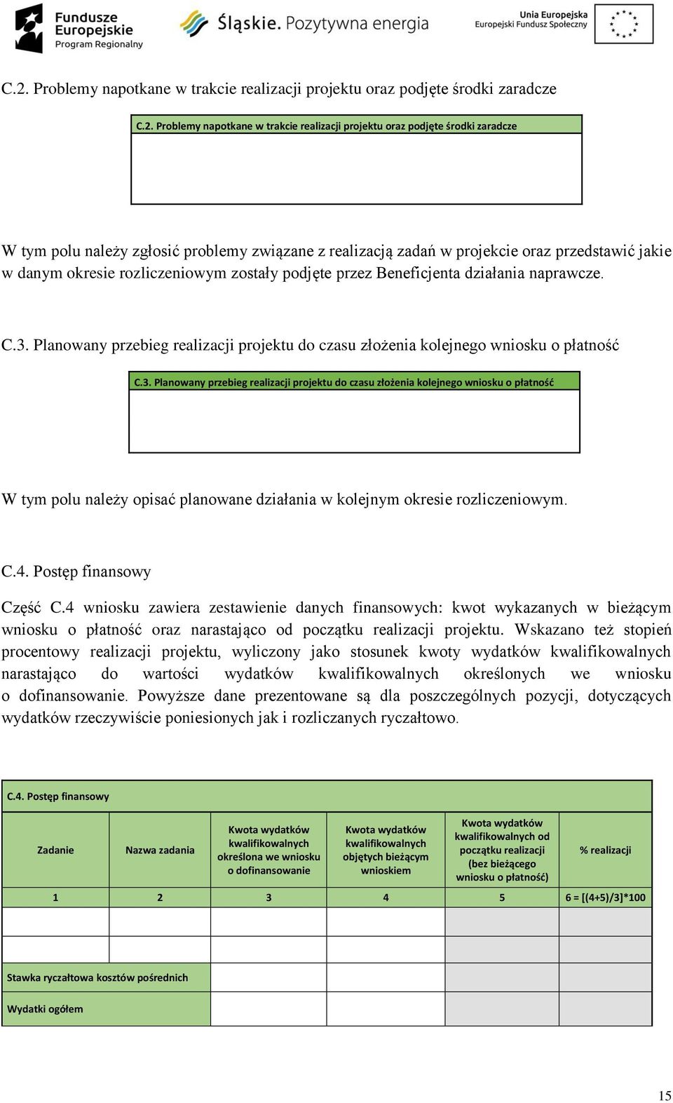 Planowany przebieg realizacji projektu do czasu złożenia kolejnego wniosku o płatność C.3.