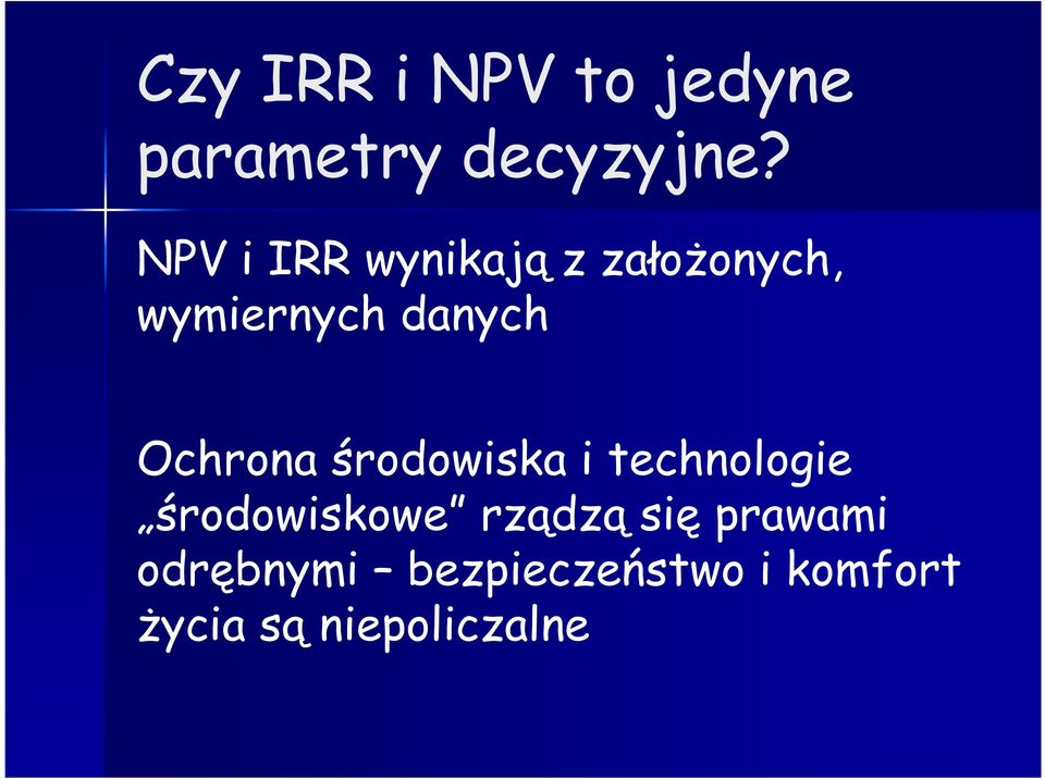 Ochrona środowiska i technologie środowiskowe rządzą