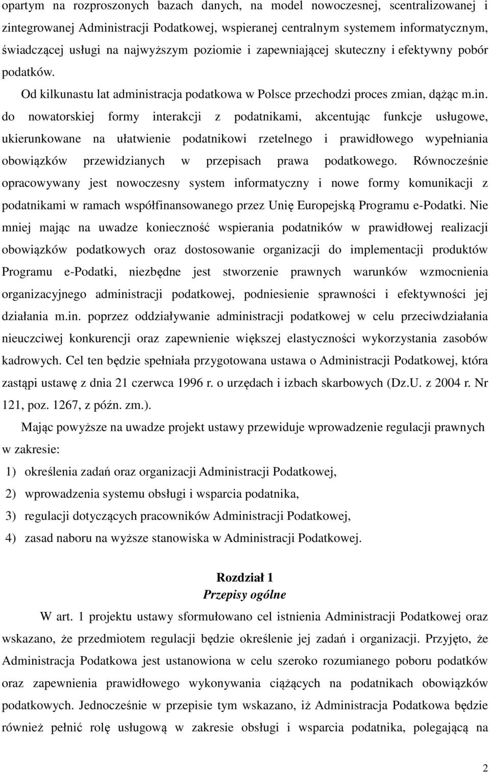 stracja podatkowa w Polsce przechodzi proces zmian, dążąc m.in.