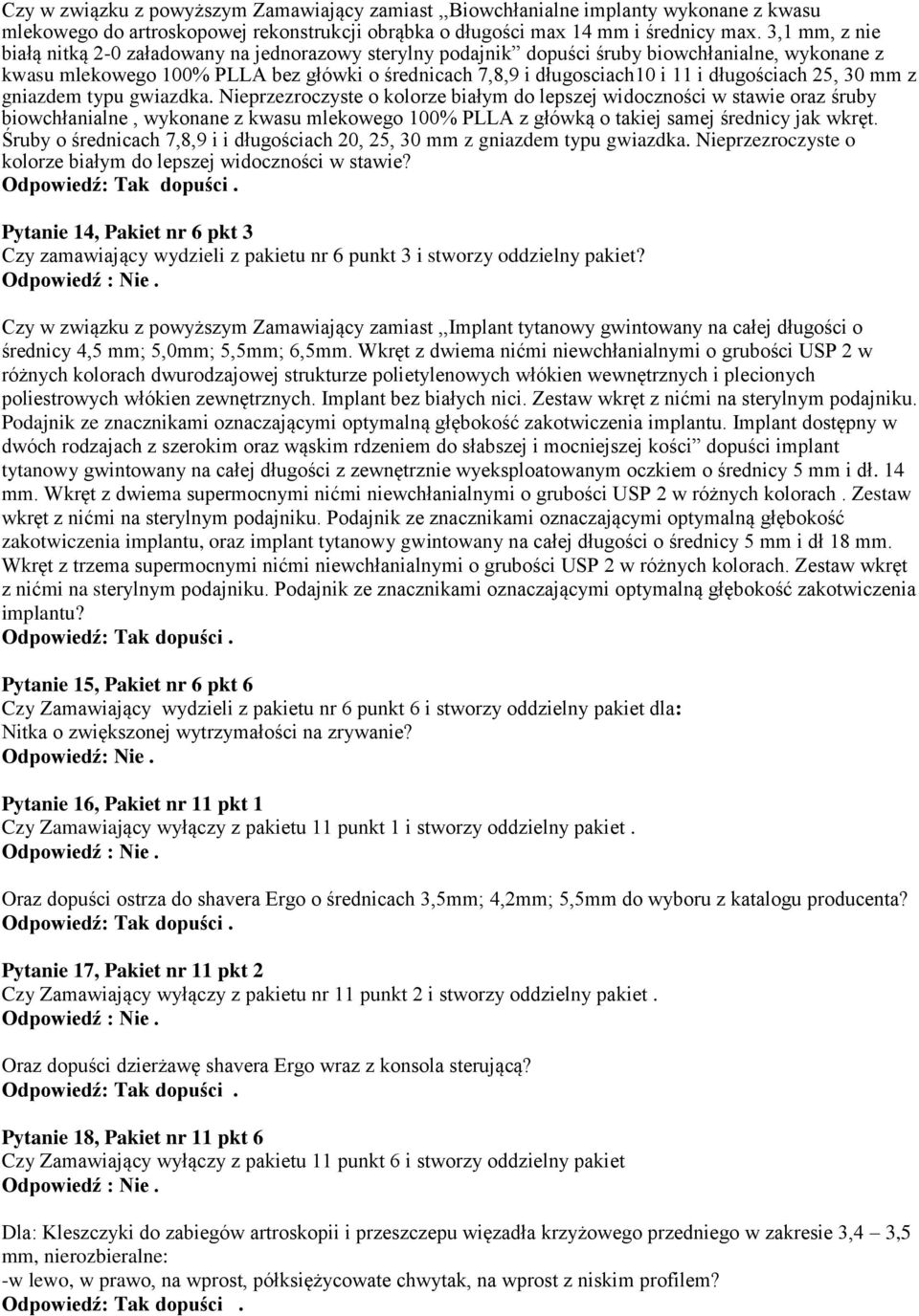 długościach 25, 30 mm z gniazdem typu gwiazdka.