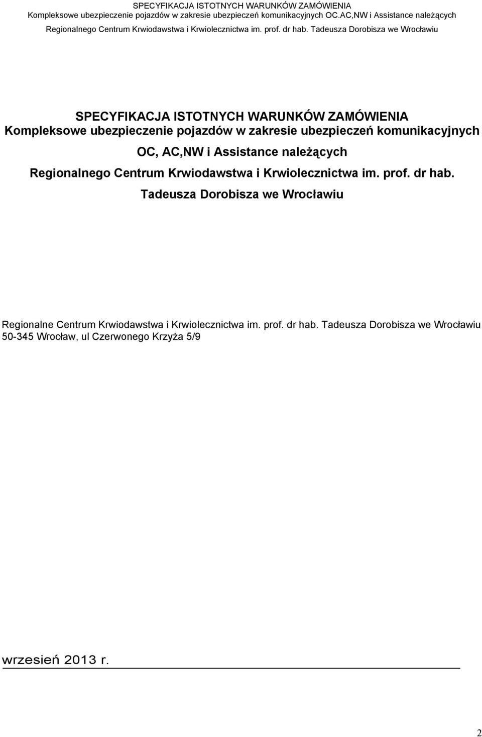 im. prof. dr hab. Tadeusza Dorobisza we Wrocławiu Regionalne Centrum Krwiodawstwa i Krwiolecznictwa im.