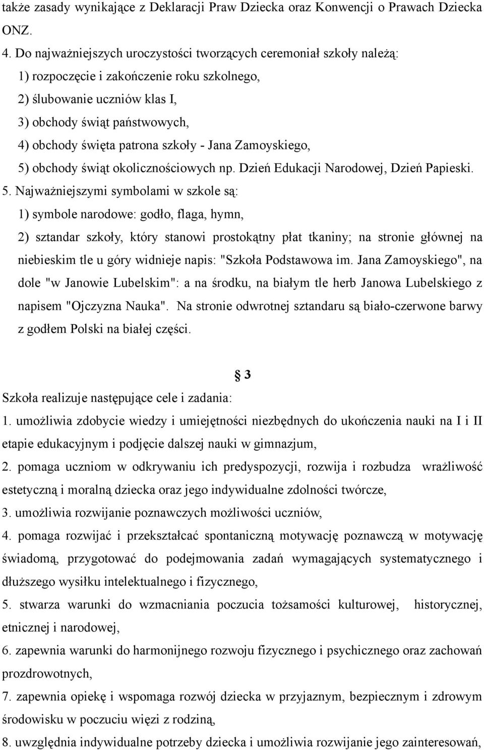 szkoły - Jana Zamoyskiego, 5)