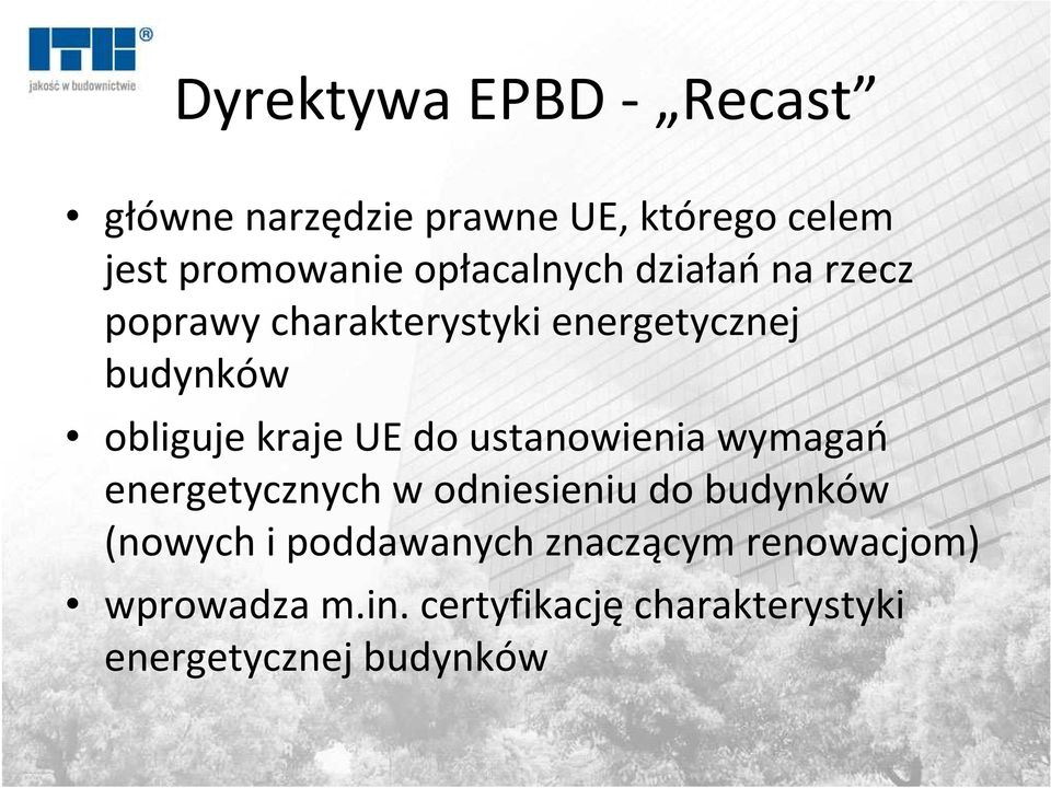 kraje UE do ustanowienia wymagań energetycznych w odniesieniu do budynków (nowych i