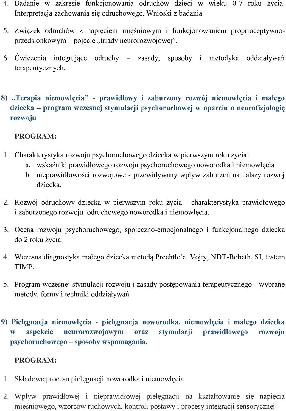 Ćwiczenia integrujące odruchy zasady, sposoby i metodyka oddziaływań terapeutycznych.