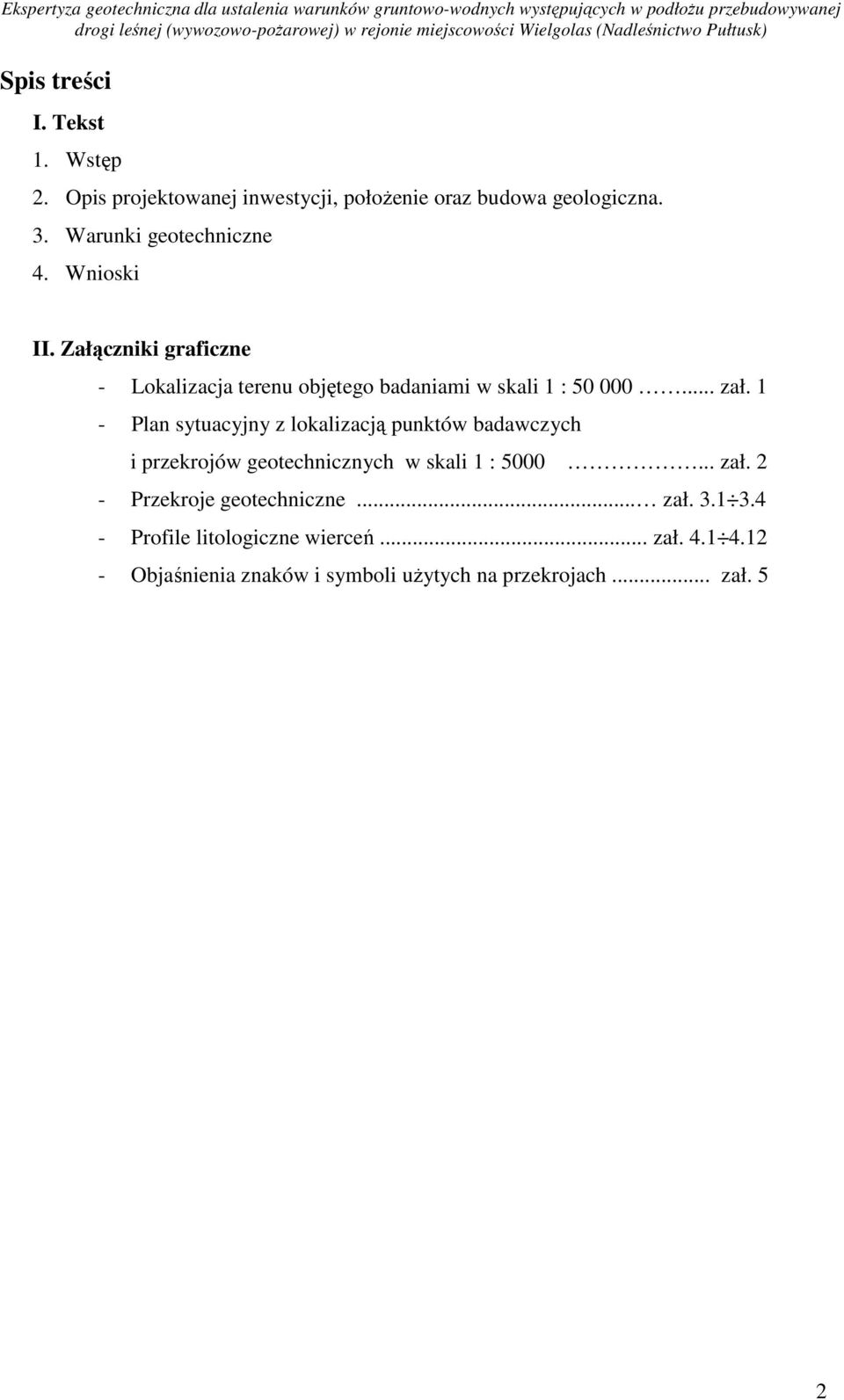 Załączniki graficzne - Lokalizacja terenu objętego badaniami skali 1 : 50 000... zał.