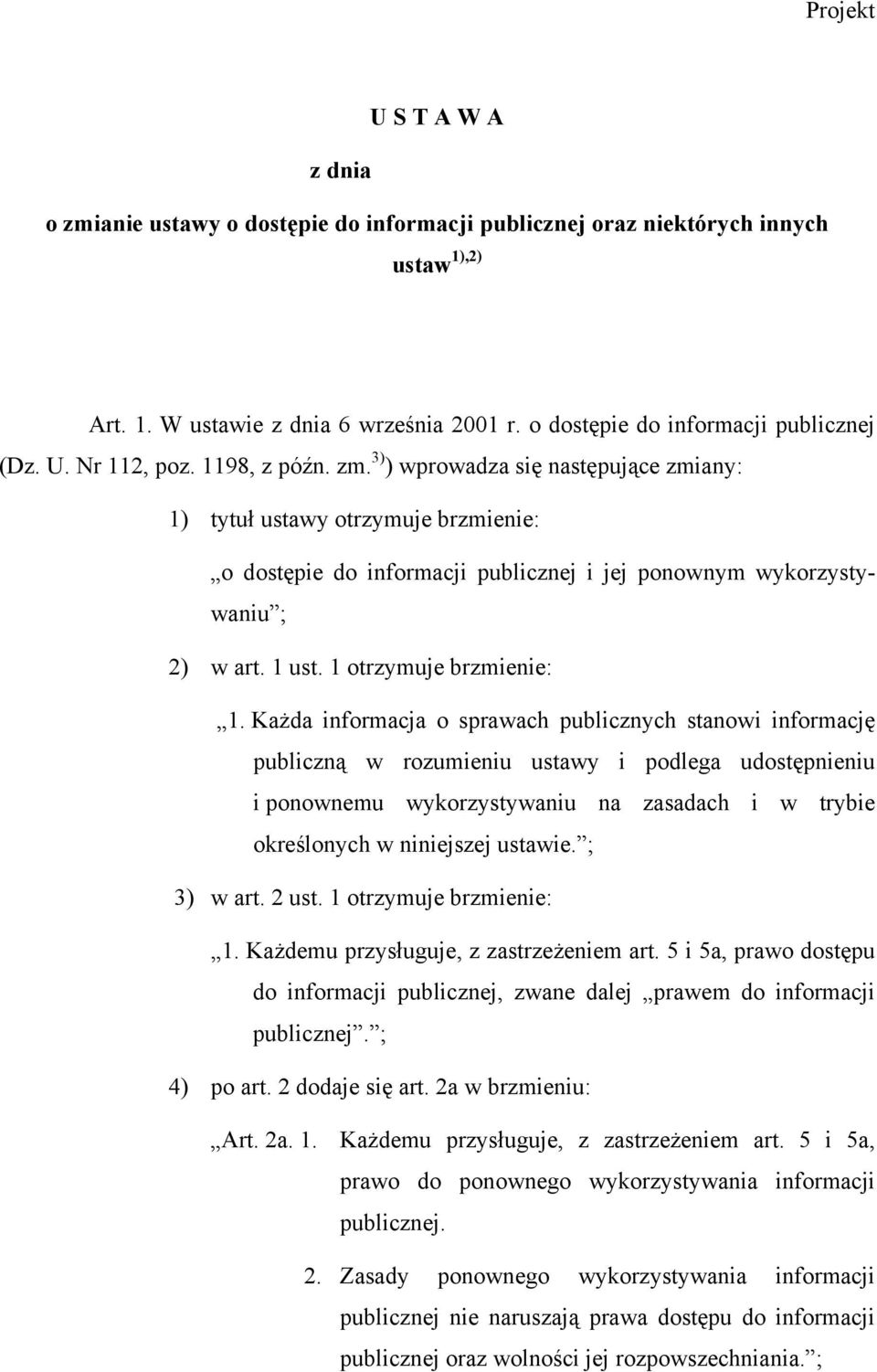 1 otrzymuje brzmienie: 1.