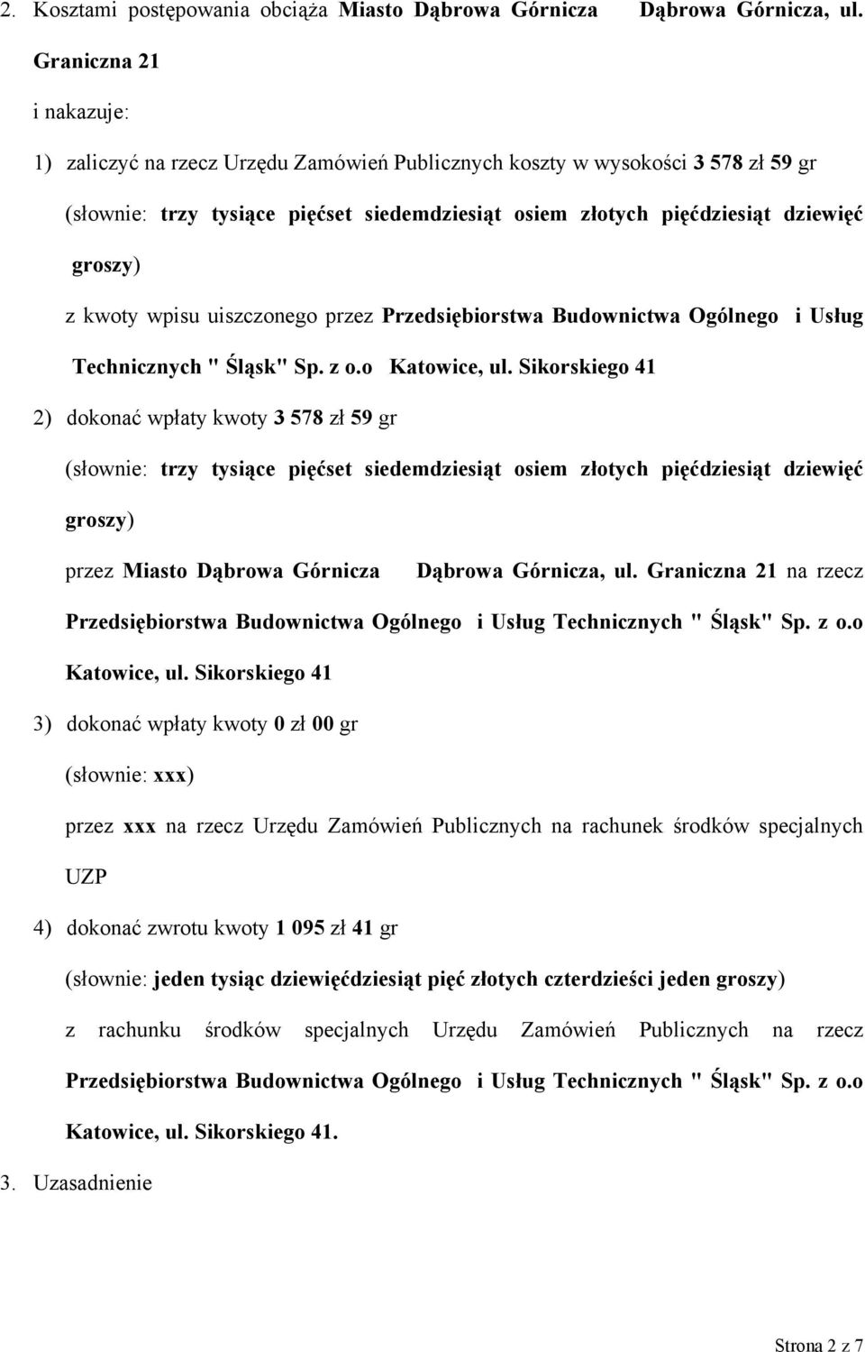 kwoty wpisu uiszczonego przez Przedsiębiorstwa Budownictwa Ogólnego i Usług Technicznych " Śląsk" Sp. z o.o Katowice, ul.