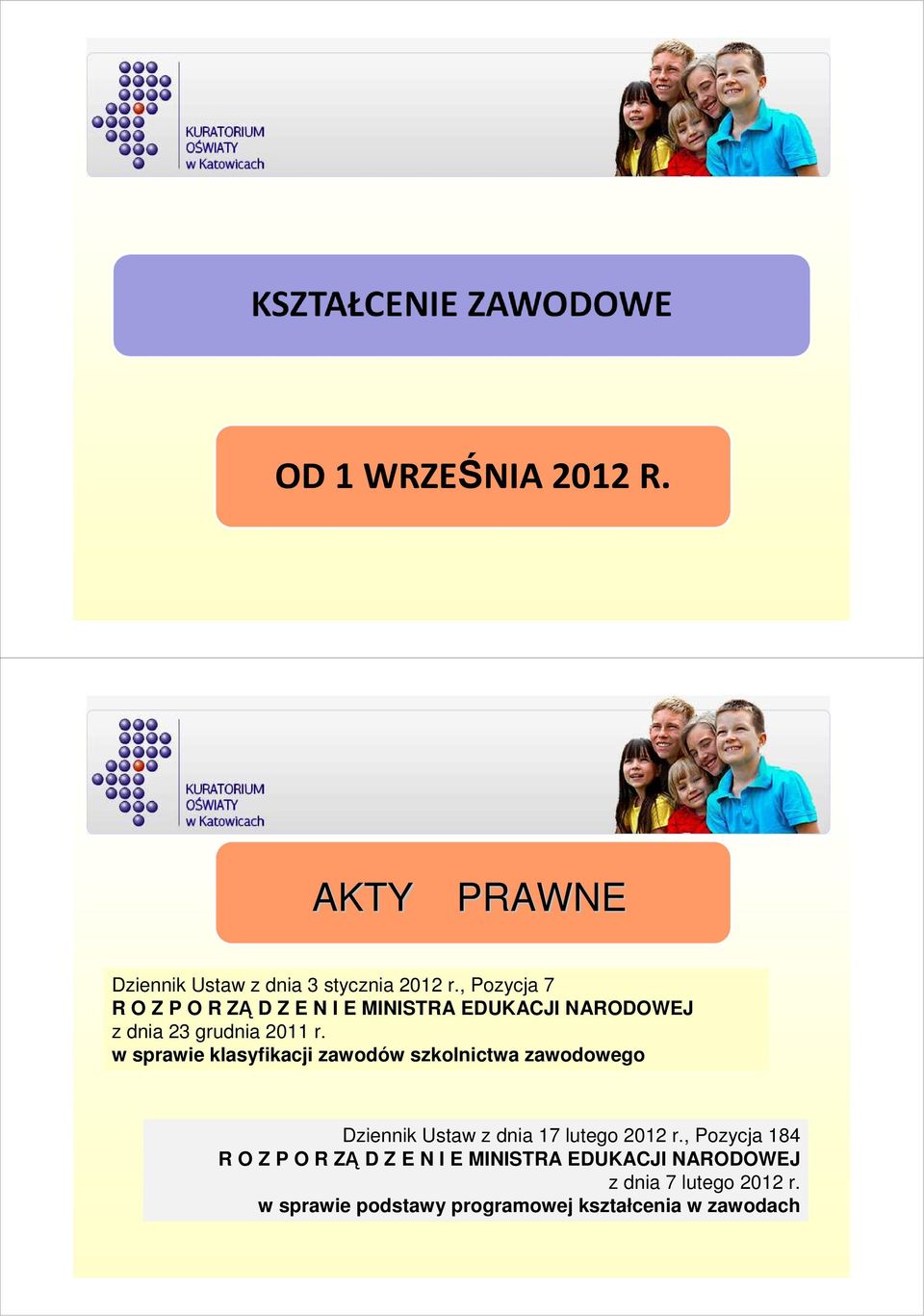 w sprawie klasyfikacji zawodów szkolnictwa zawodowego Dziennik Ustaw z dnia 17 lutego 2012 r.