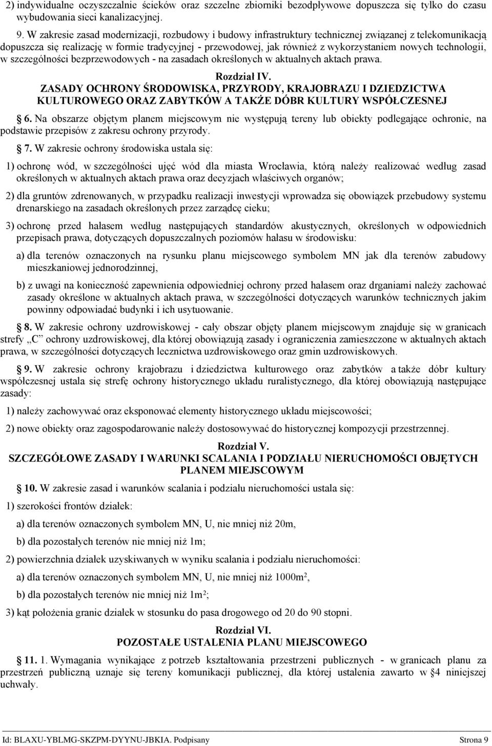 technologii, w szczególności bezpzewodowych - na zasadach okeślonych w aktualnych aktach pawa. Rozdział IV.