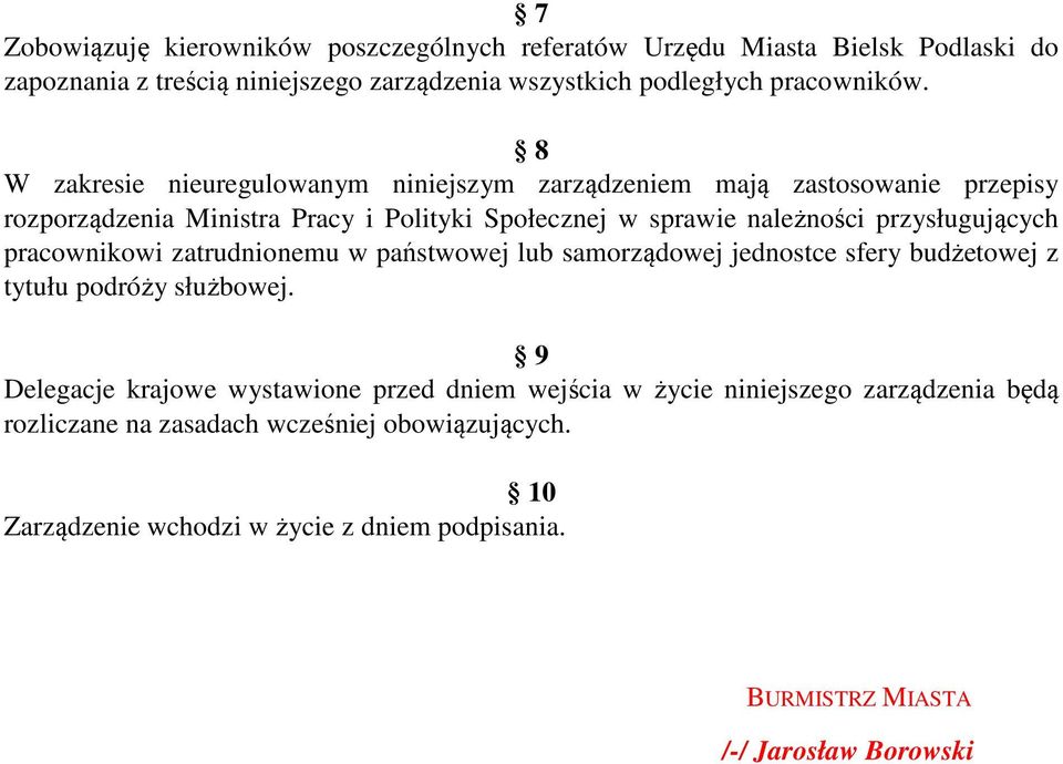 przysługujących pracownikowi zatrudnionemu w państwowej lub samorządowej jednostce sfery budżetowej z tytułu podróży służbowej.