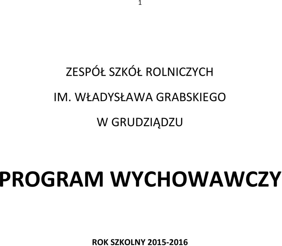 W GRUDZIĄDZU PROGRAM