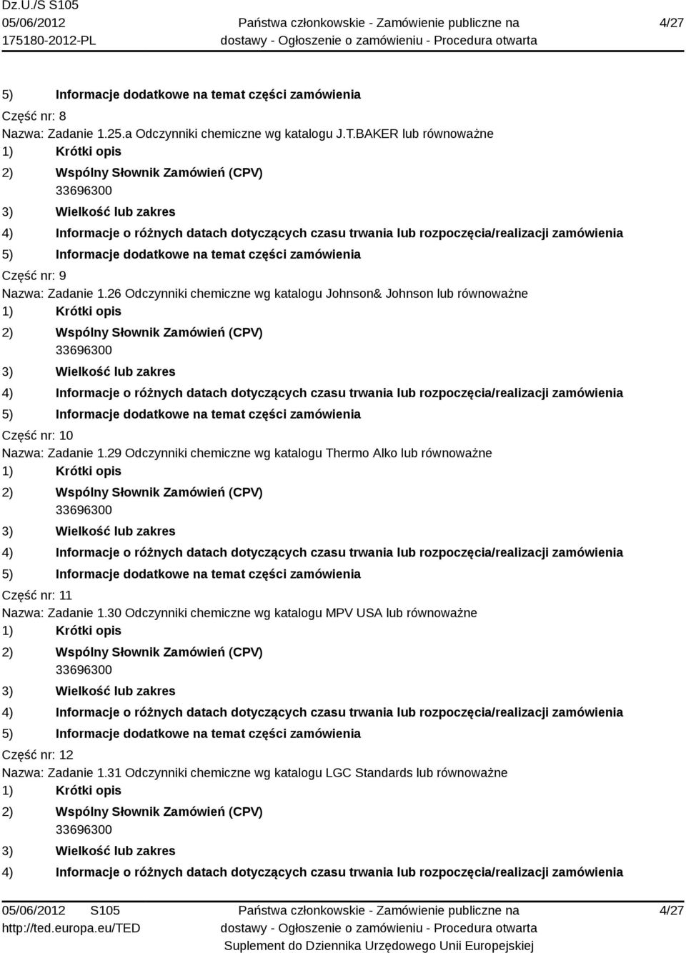 26 Odczynniki chemiczne wg katalogu Johnson& Johnson lub Część nr: 10 Nazwa: Zadanie 1.