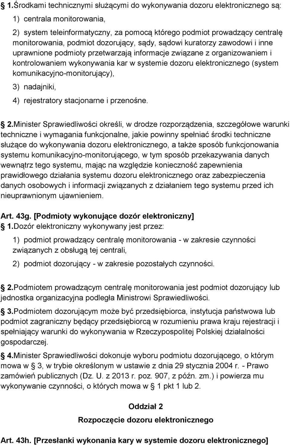 (system komunikacyjno-monitorujący), 3) nadajniki, 4) rejestratory stacjonarne i przenośne. 2.