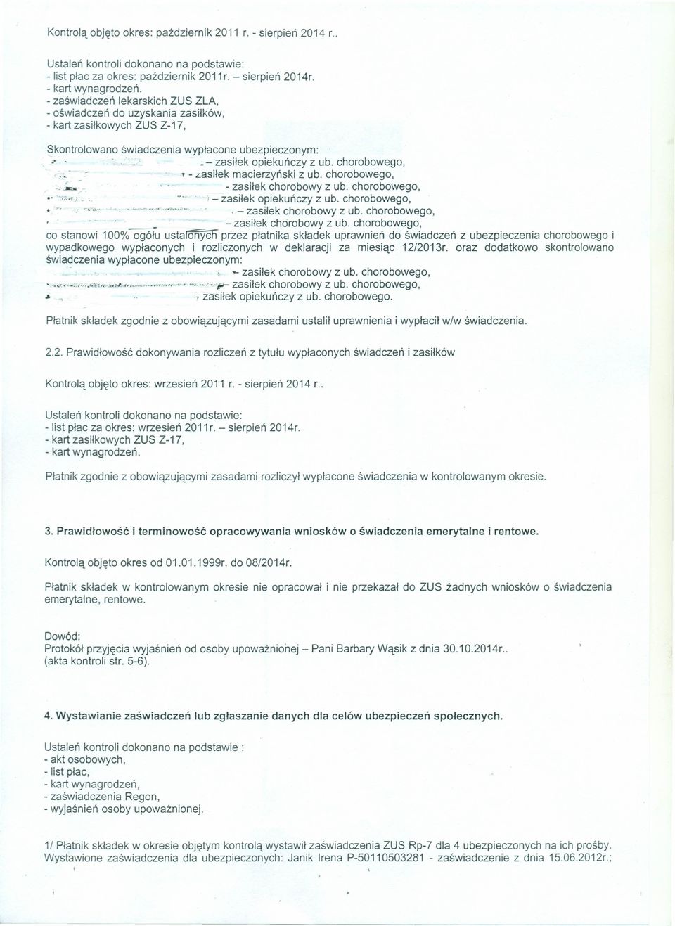 chorobowego, _ - T - zasiłek macierzyński z ub. chorobowego, *~~. - zasiłek chorobowy z ub. chorobowego, "'u.!}./ - zasiłek opiekuńczy z ub. chorobowego, ". " '-........,,,,,.