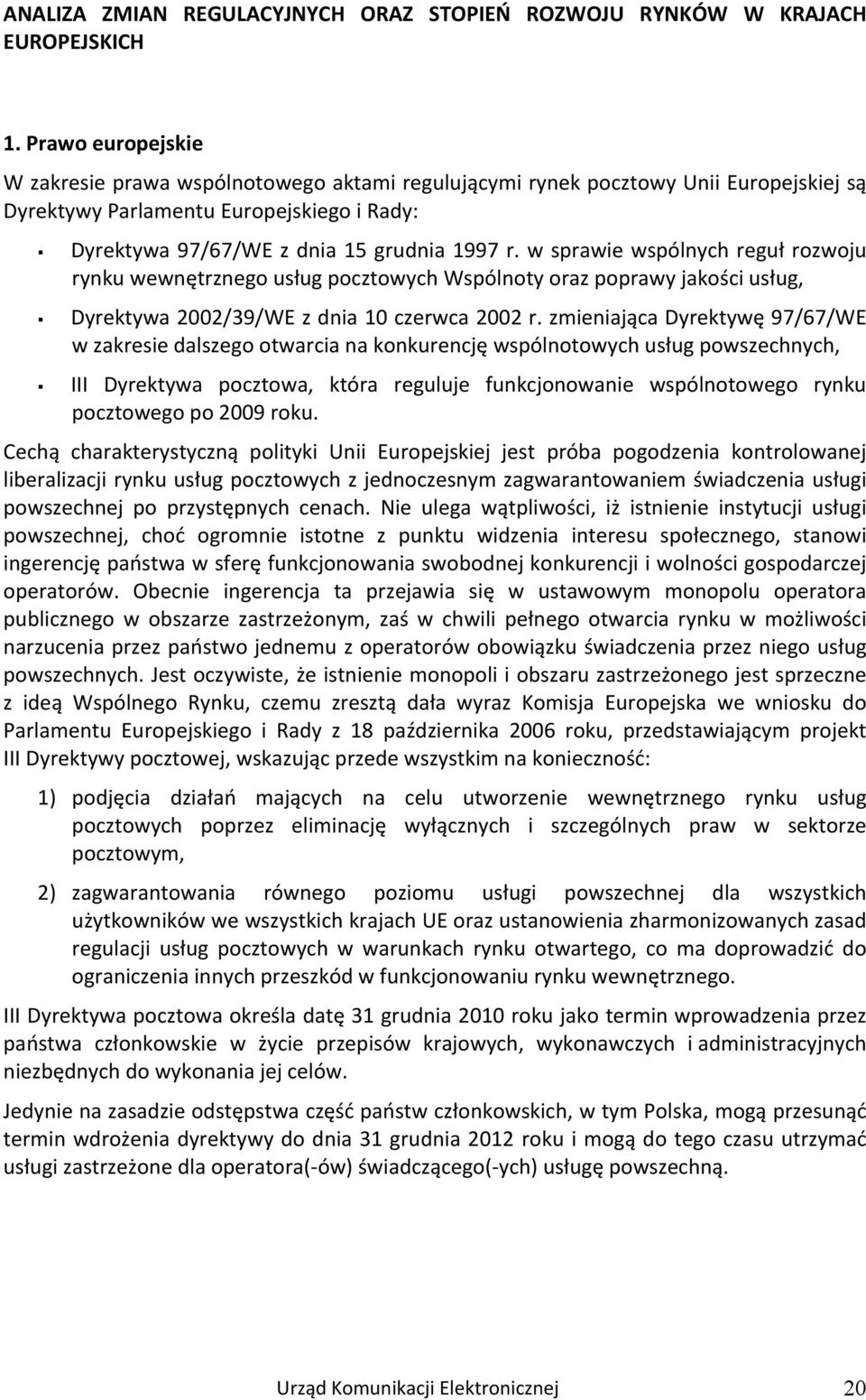 w sprawie wspólnych reguł rozwoju rynku wewnętrznego usług pocztowych Wspólnoty oraz poprawy jakości usług, Dyrektywa 2002/39/WE z dnia 10 czerwca 2002 r.