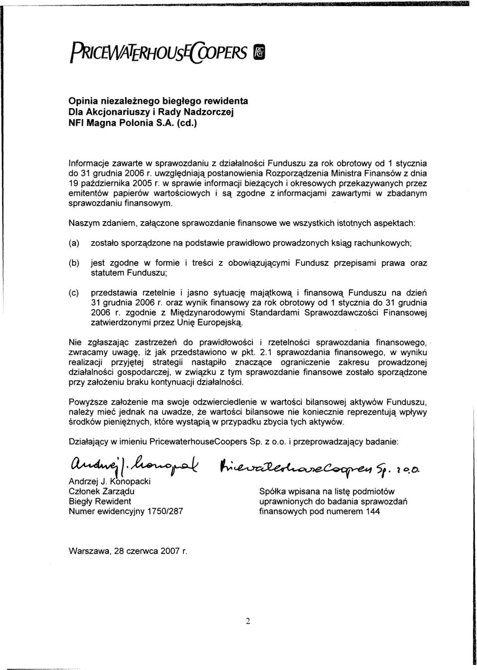 uwzględniają postanowienia Rozporządzenia Ministra Finansów z dnia 19 października 2005 r.