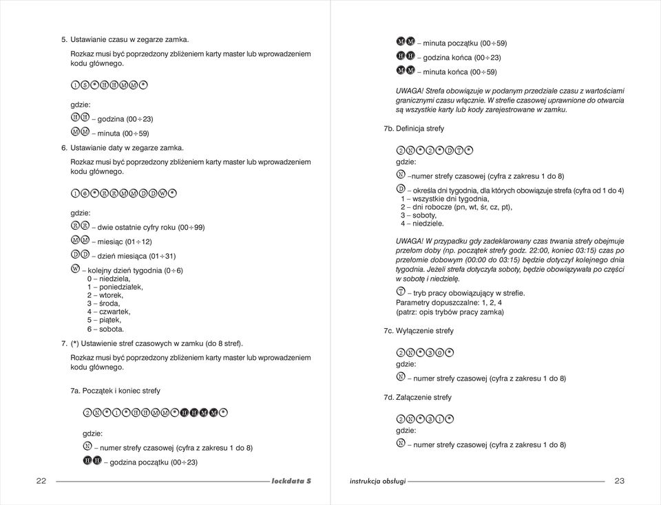 sobota. 7. (*) Ustawienie stref czasowych w zamku (do 8 stref). 7a.