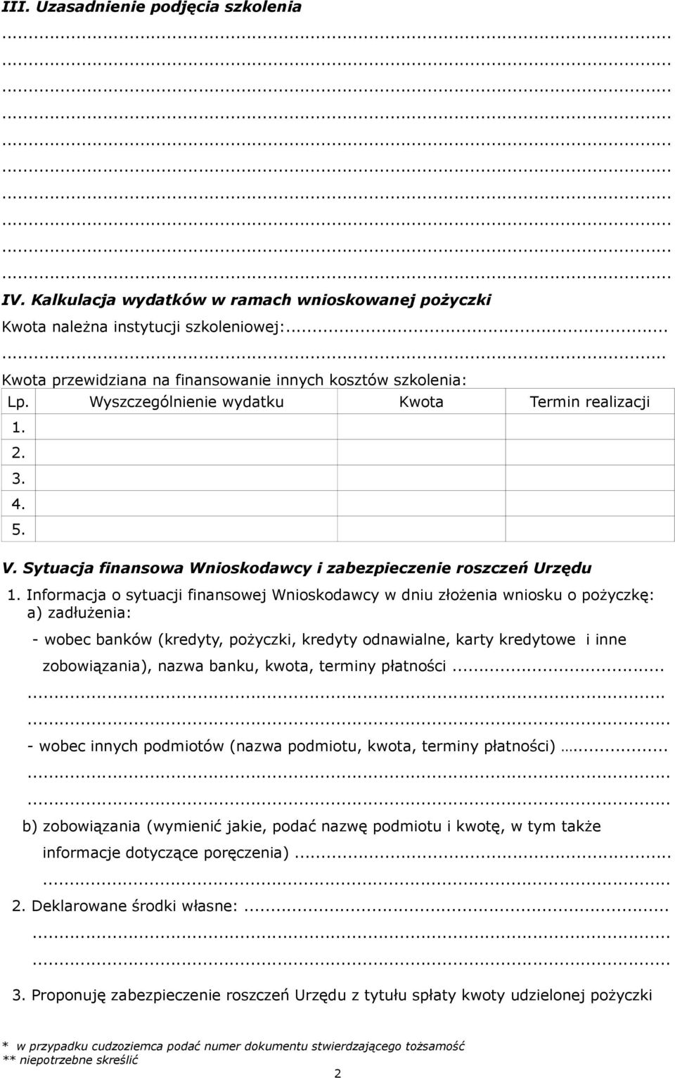 Sytuacja finansowa Wnioskodawcy i zabezpieczenie roszczeń Urzędu 1.