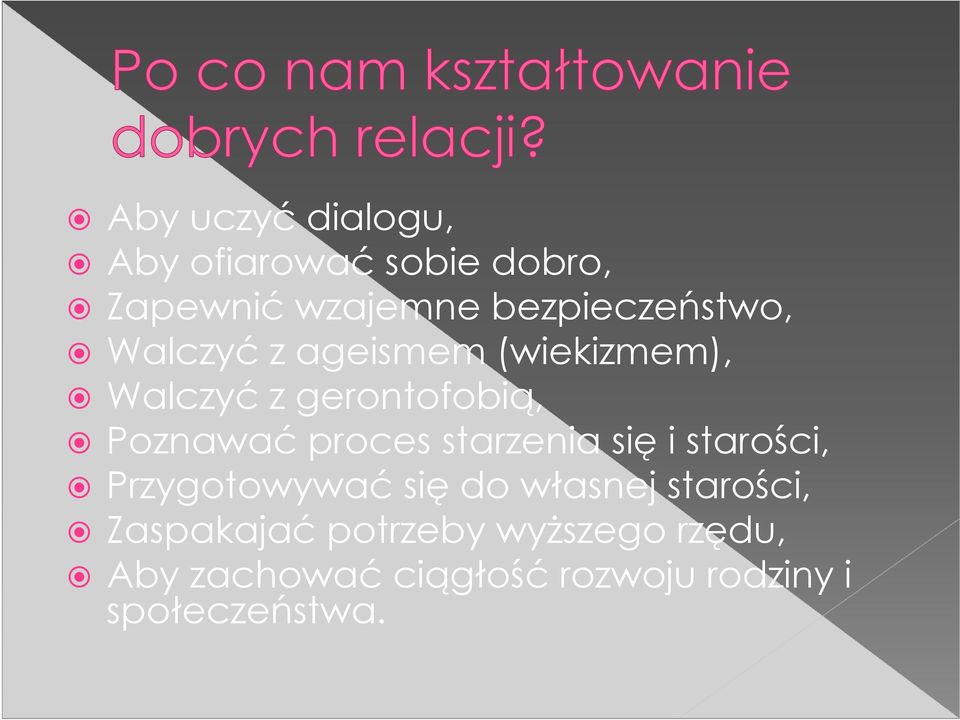 Poznawać proces starzenia się i starości, Przygotowywać się do własnej