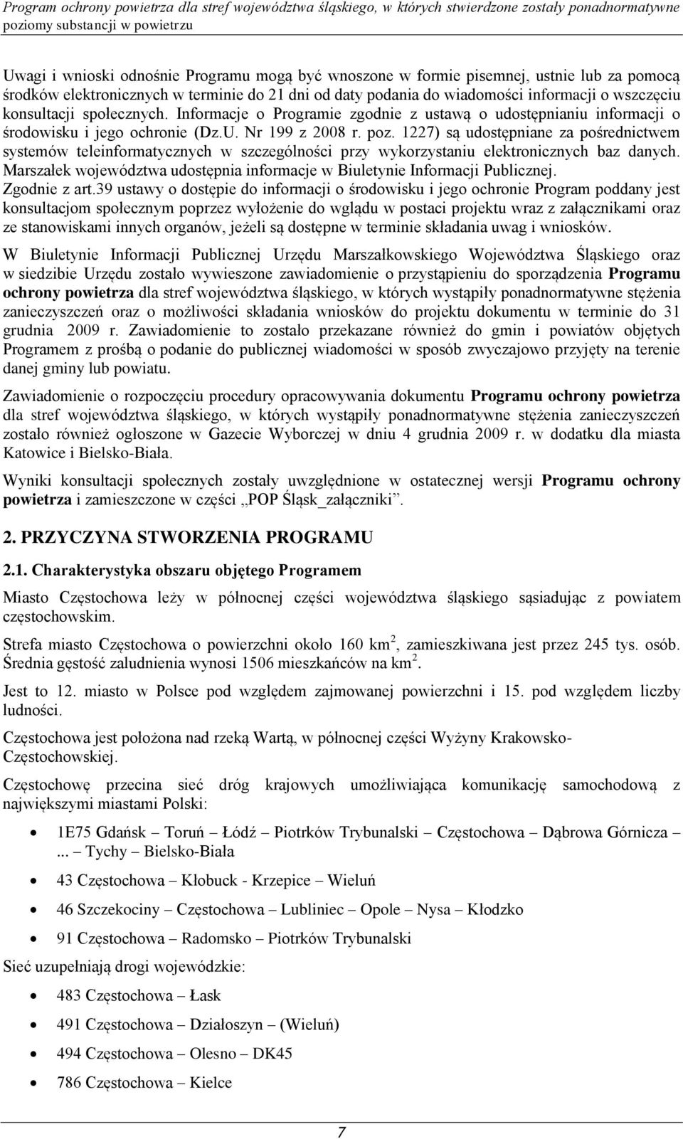 1227) są udostępniane za pośrednictwem systemów teleinformatycznych w szczególności przy wykorzystaniu elektronicznych baz danych.