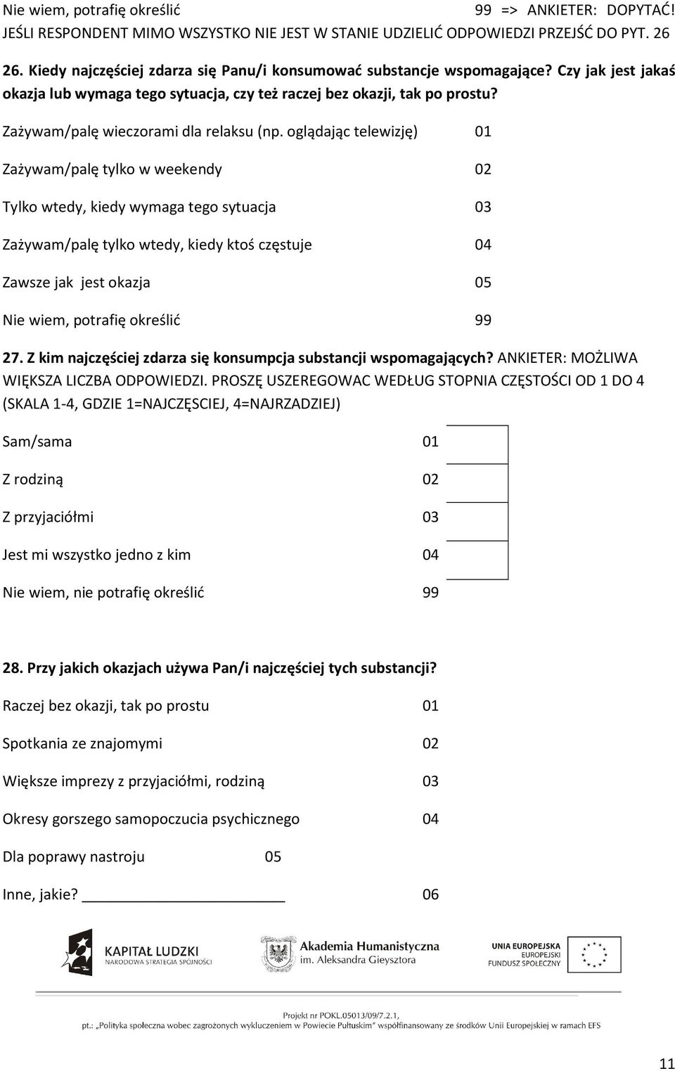 Zażywam/palę wieczorami dla relaksu (np.