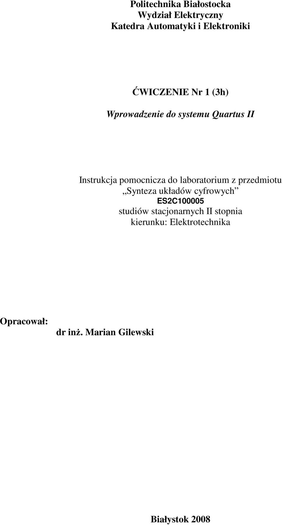 laboratorium z przedmiotu Synteza układów cyfrowych ES2C100005 studiów