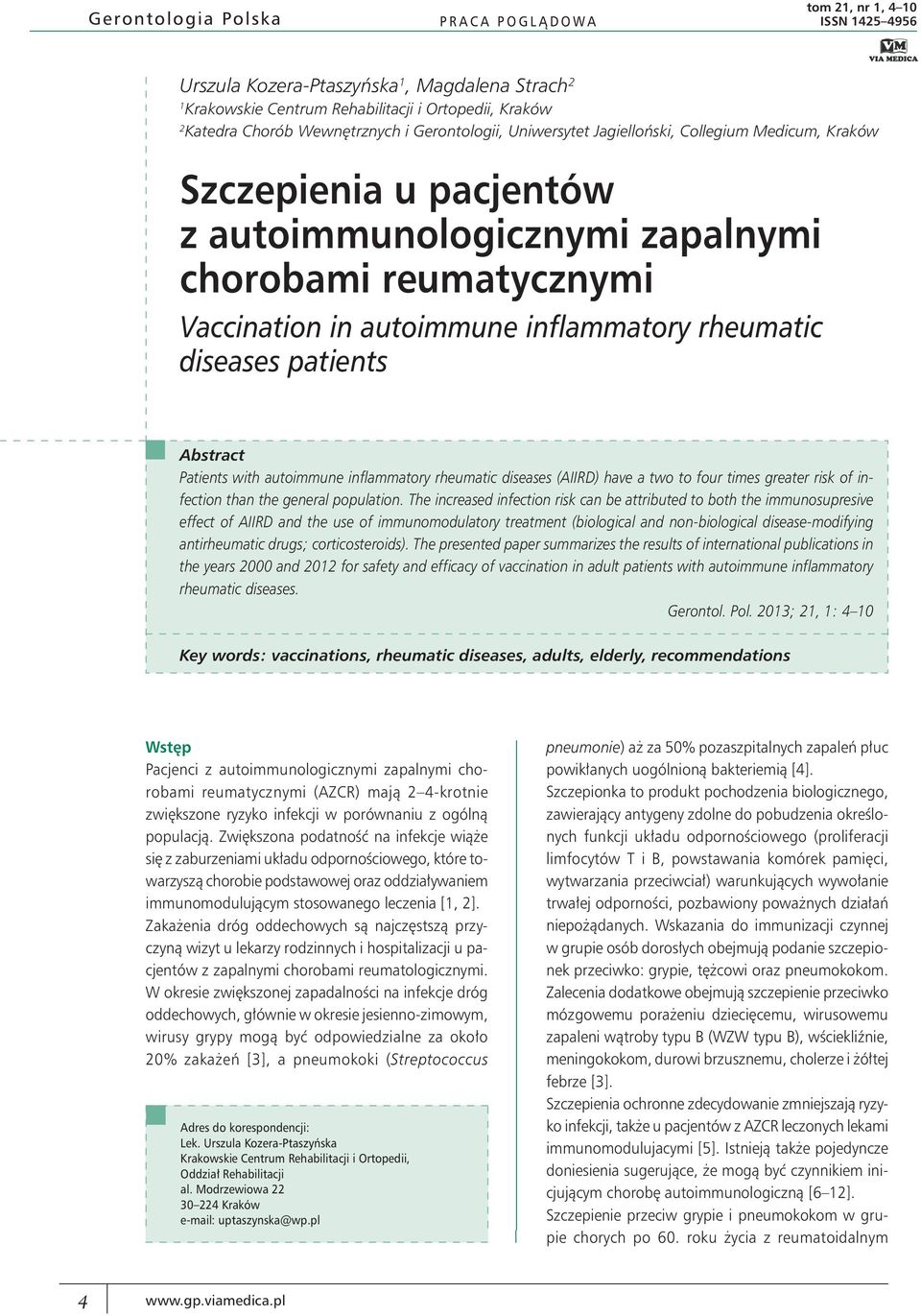 inflammatory rheumatic diseases patients Abstract Patients with autoimmune inflammatory rheumatic diseases (AIIRD) have a two to four times greater risk of infection than the general population.