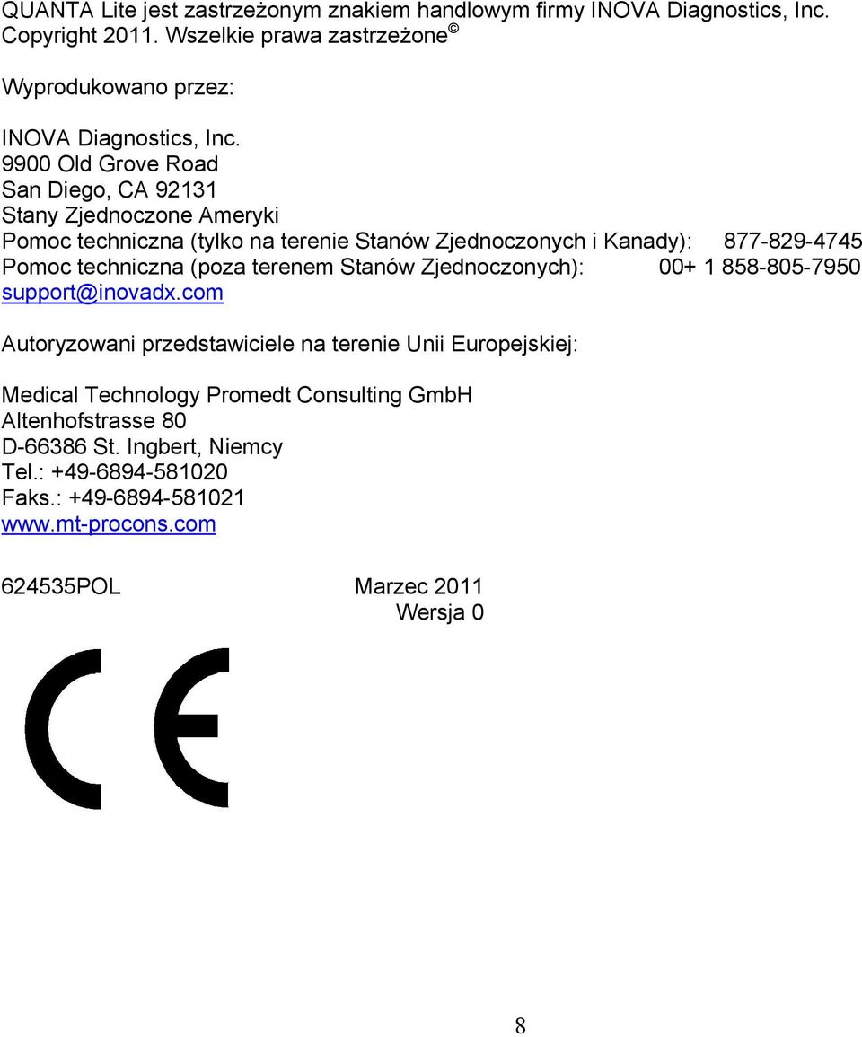 9900 Old Grove Road San Diego, CA 92131 Stany Zjednoczone Ameryki Pomoc techniczna (tylko na terenie Stanów Zjednoczonych i Kanady): 877-829-4745 Pomoc techniczna