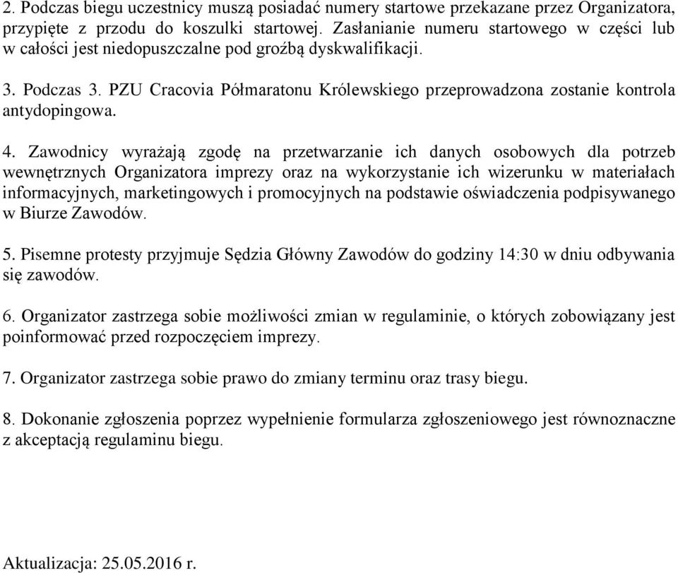 PZU Cracovia Półmaratonu Królewskiego przeprowadzona zostanie kontrola antydopingowa. 4.