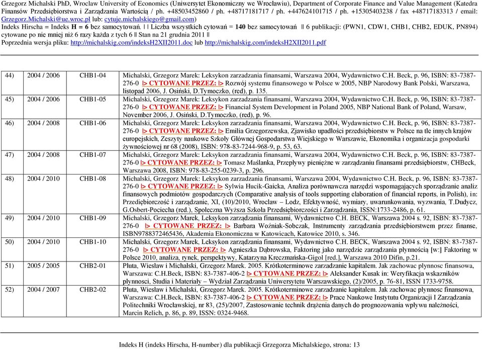 45) 2004 / 2006 CHB1-05 Michalski, Grzegorz Marek: Leksykon zarzadzania finansami, Warszawa 2004, Wydawnictwo C.H. Beck, p.