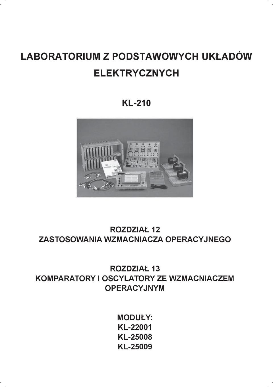 OPERACYJNEGO ROZDZIAŁ 13 KOMPARATORY I OSCYLATORY