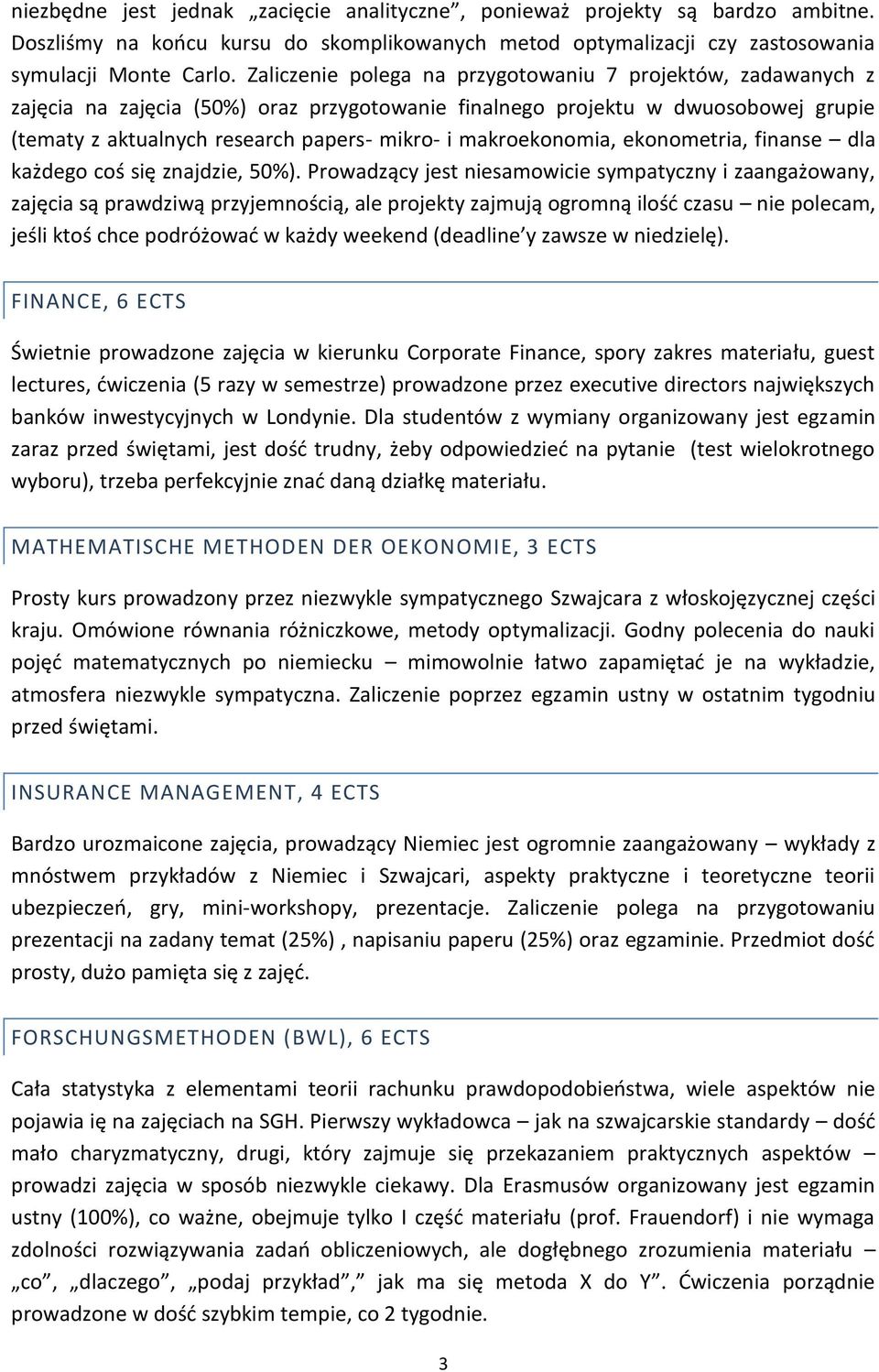 makroekonomia, ekonometria, finanse dla każdego coś się znajdzie, 50%).