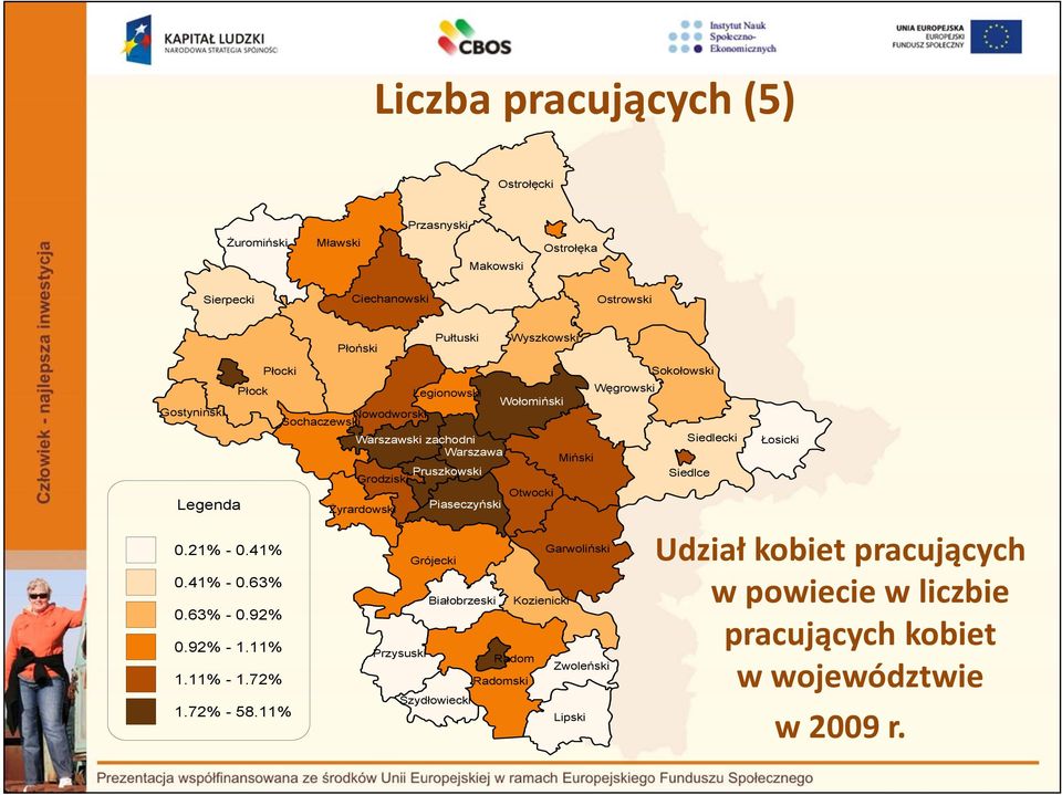 72% Płocki Sokołowski Płock Legionowski Węgrowski Wołomiński Nowodworski Sochaczewski Warszawski zachodni Siedlecki Warszawa Miński Pruszkowski Siedlce