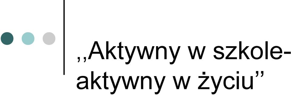 aktywny w