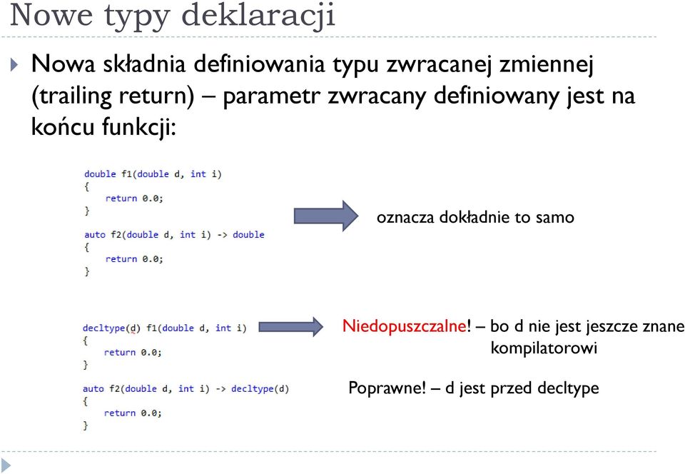 końcu funkcji: oznacza dokładnie to samo Niedopuszczalne!