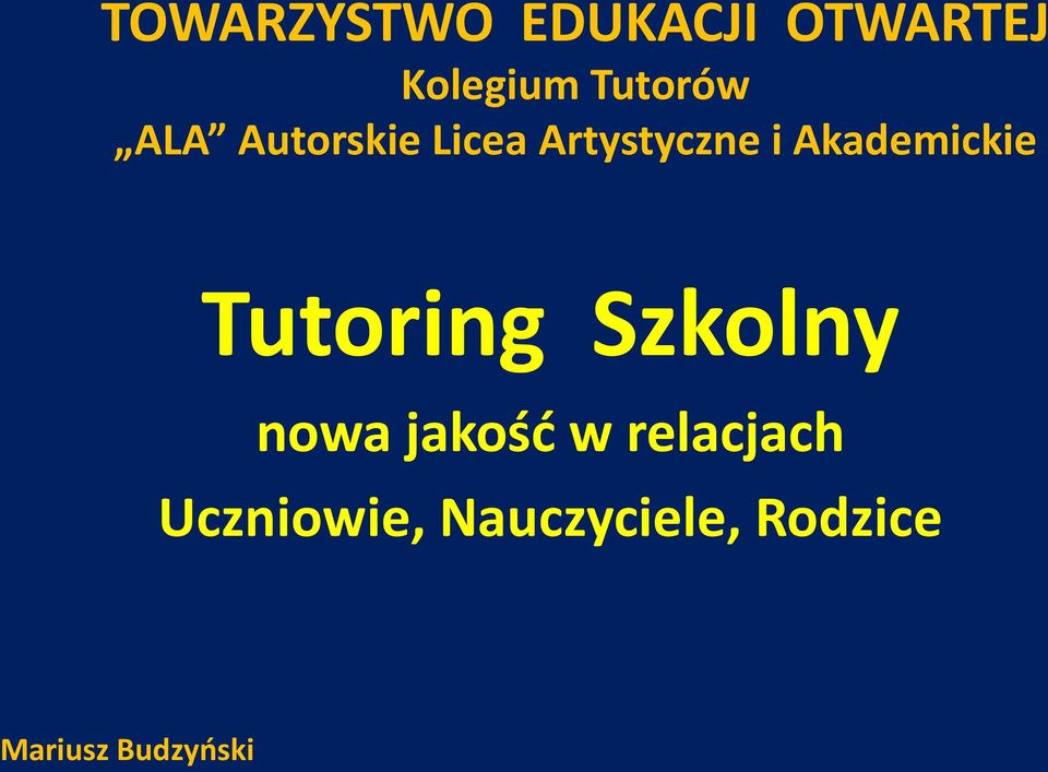 Akademickie Tutoring Szkolny nowa jakość w