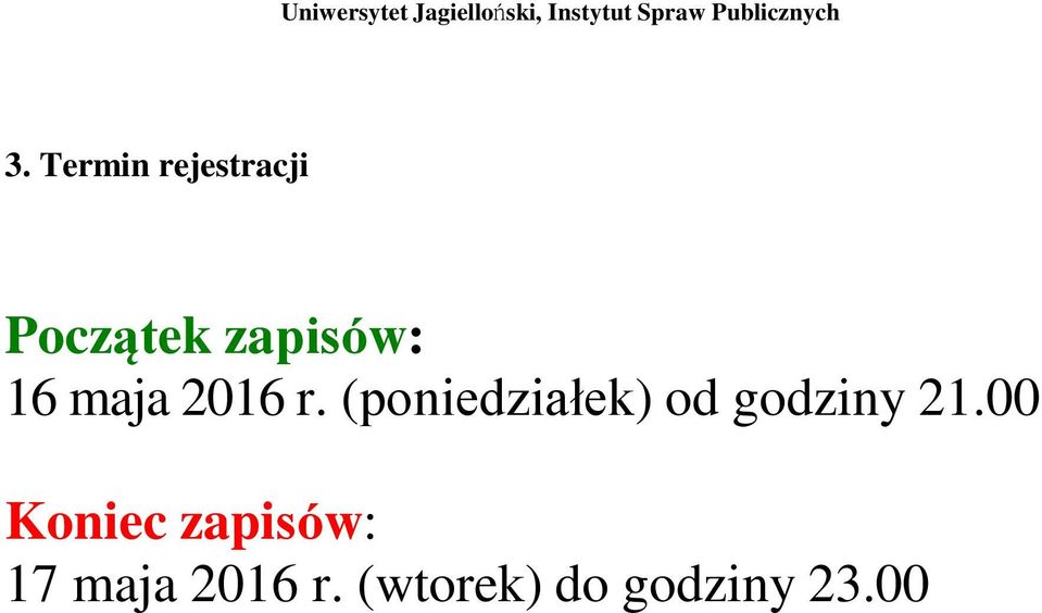 (poniedziałek) od godziny 21.