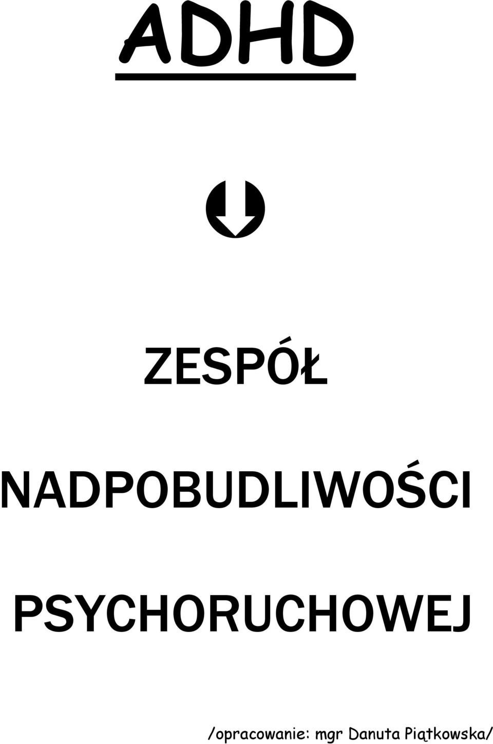 PSYCHORUCHOWEJ