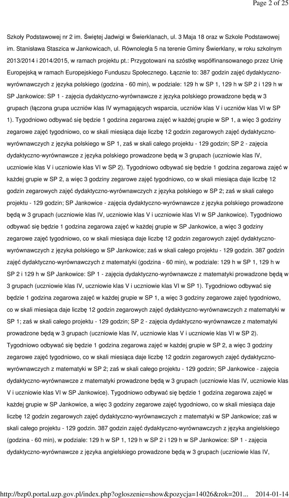 : Przygotowani na szóstkę współfinansowanego przez Unię Europejską w ramach Europejskiego Funduszu Społecznego.